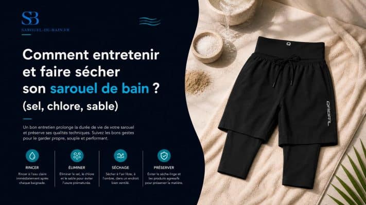 entretenir son sarouel de bain
